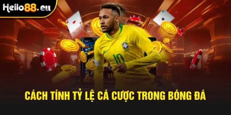 Cách tính tỷ lệ cá cược bóng đá kèo nhà cái tại HELLO88 Cách tính tỷ lệ cá cược bóng đá kèo nhà cái tại HELLO88