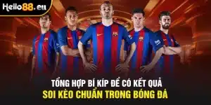 Tổng hợp bí kíp để có kết quả soi kèo chuẩn trong bóng đá
